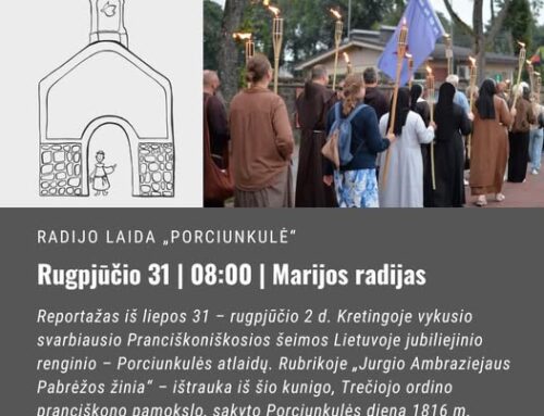 OFS LT naujienos: kviečiame klausyti radijo laidos „Porciunkulė”